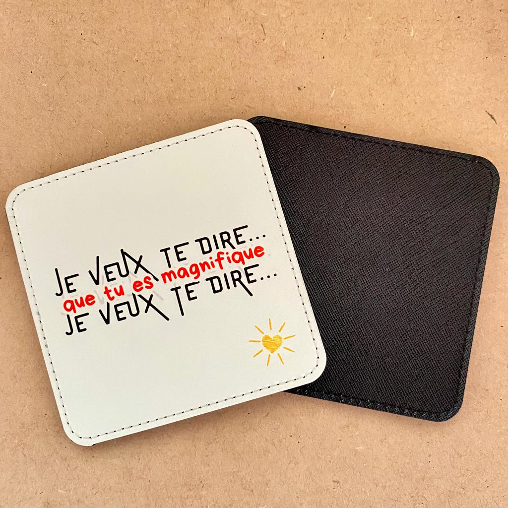 Lot de 4 Sous-verres/dessous de tasses, sous-bocks, texte « je veux te dire que… »