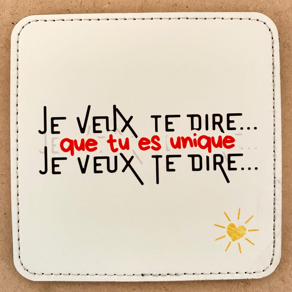 Lot de 4 Sous-verres/dessous de tasses, sous-bocks, texte « je veux te dire que… »