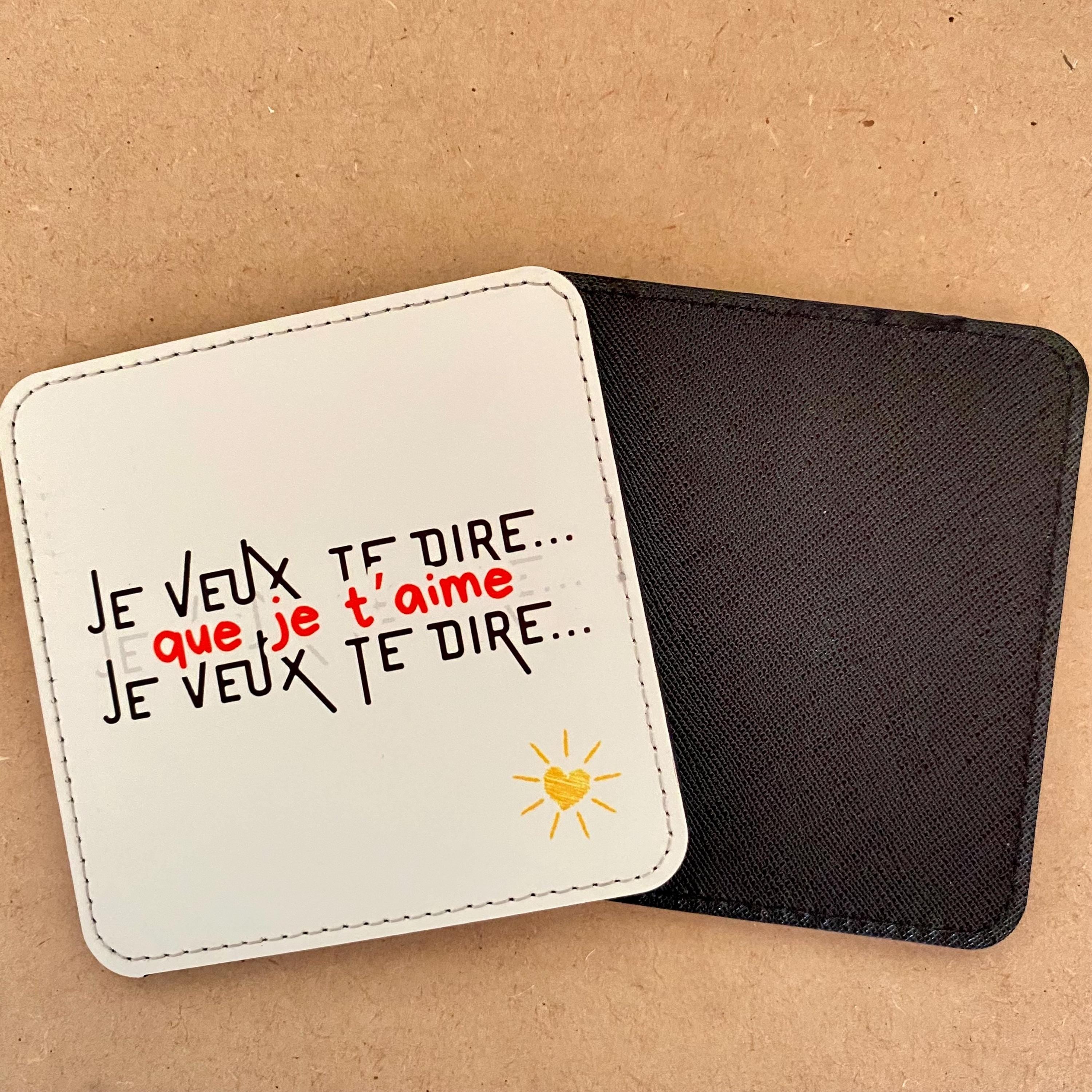 Lot de 4 Sous-verres/dessous de tasses, sous-bocks, texte « je veux te dire que… »