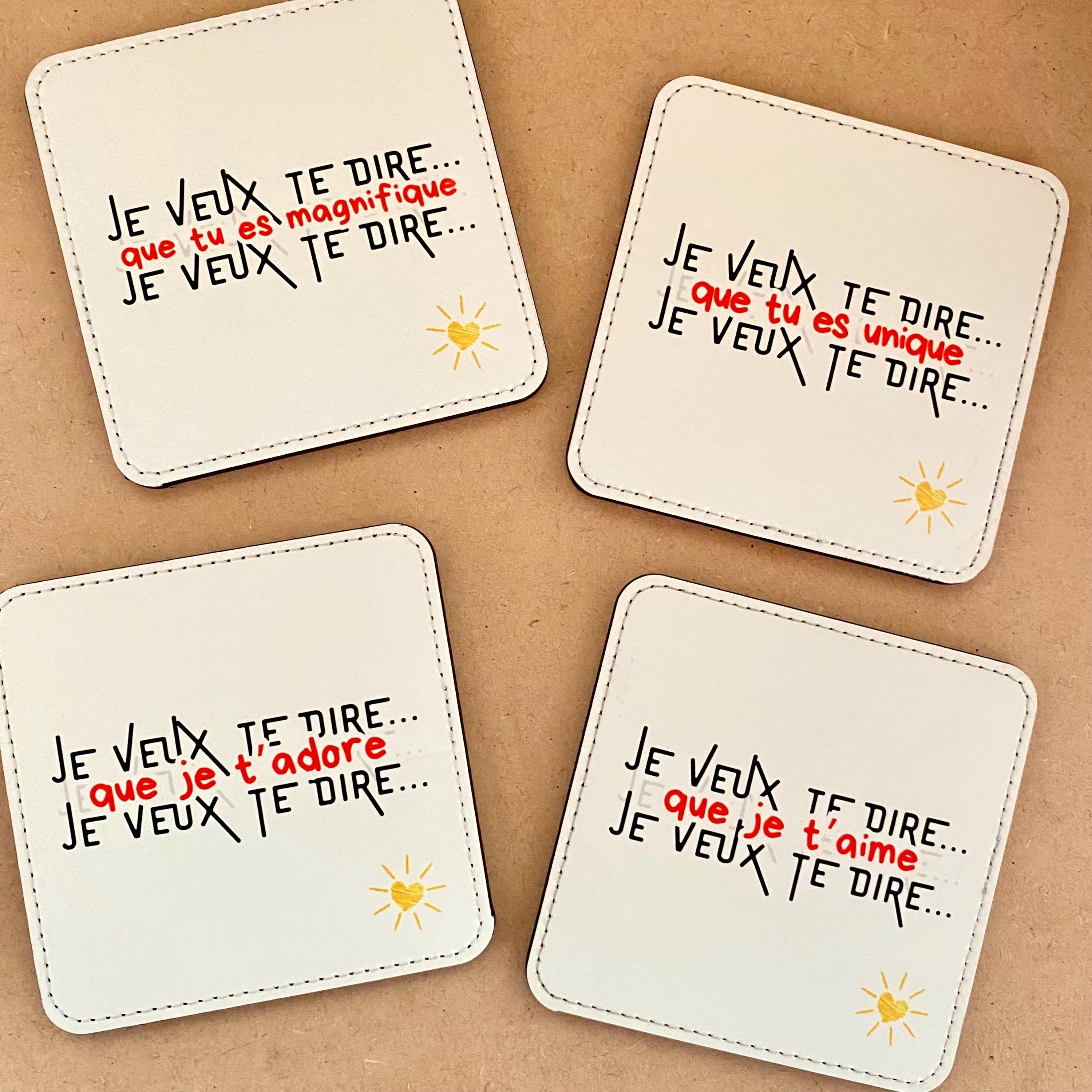 Lot de 4 Sous-verres/dessous de tasses, sous-bocks, texte « je veux te dire que… »